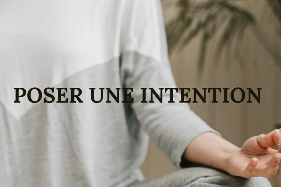 poser une intention - yoga - albi - cours collectifs -sankalpa